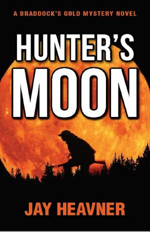 [Braddock's Gold 02] • Hunter's Moon